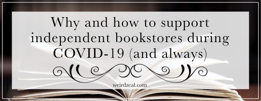 Why and how to support independent bookstores during COVID-19 (and always)